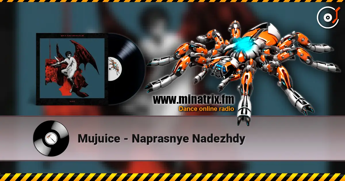 Mujuice - Naprasnye Nadezhdy listen online in high quality | Minatrix.FM