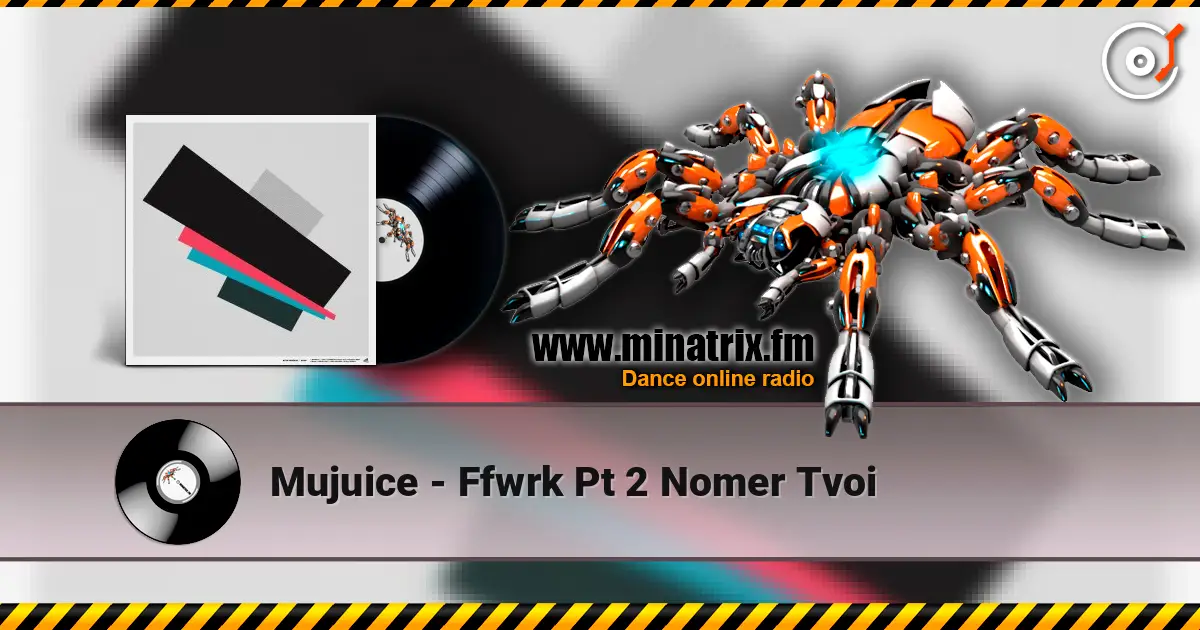 Mujuice - Ffwrk Pt 2 Nomer Tvoi listen online in high quality | Minatrix.FM