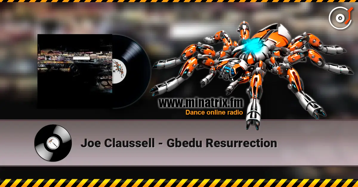 Joe Claussell - Gbedu Resurrection listen online in high quality | Minatrix.FM