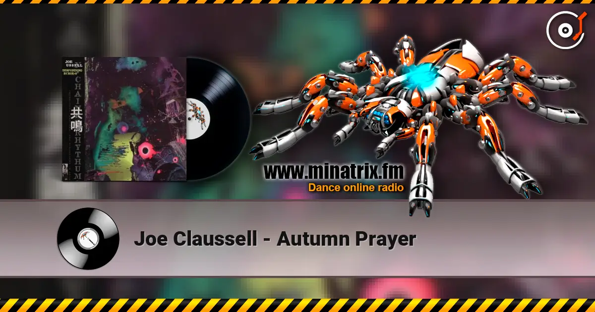 Joe Claussell - Autumn Prayer listen online in high quality | Minatrix.FM