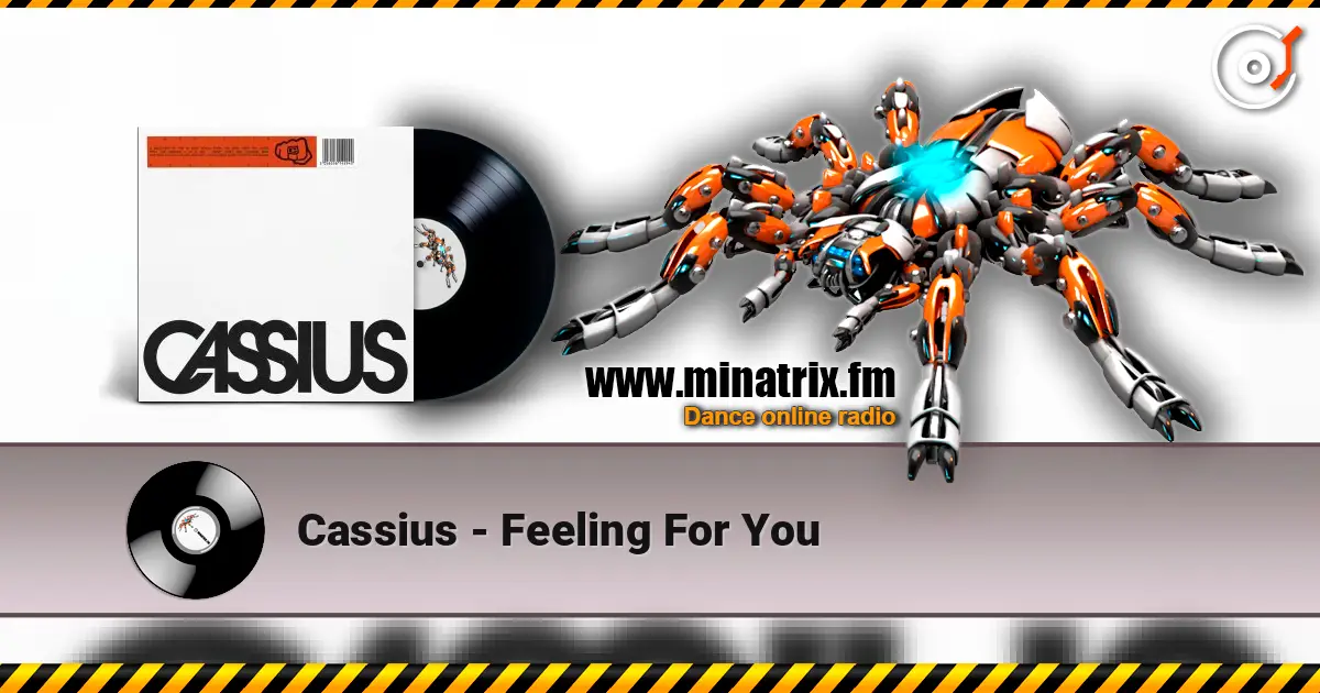 Cassius - Feeling For You listen online in high quality | Minatrix.FM