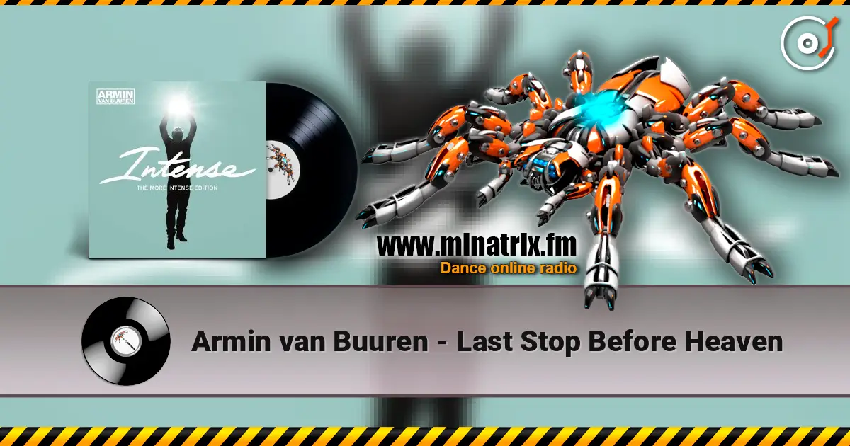 Armin van Buuren - Last Stop Before Heaven listen online in high quality | Minatrix.FM