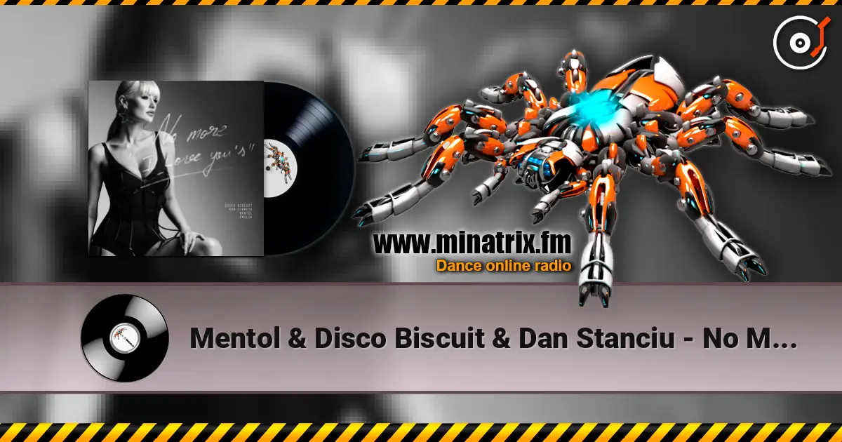Mentol & Disco Biscuit & Dan Stanciu - No More "I Love You's" listen online in high quality | Minatrix.FM