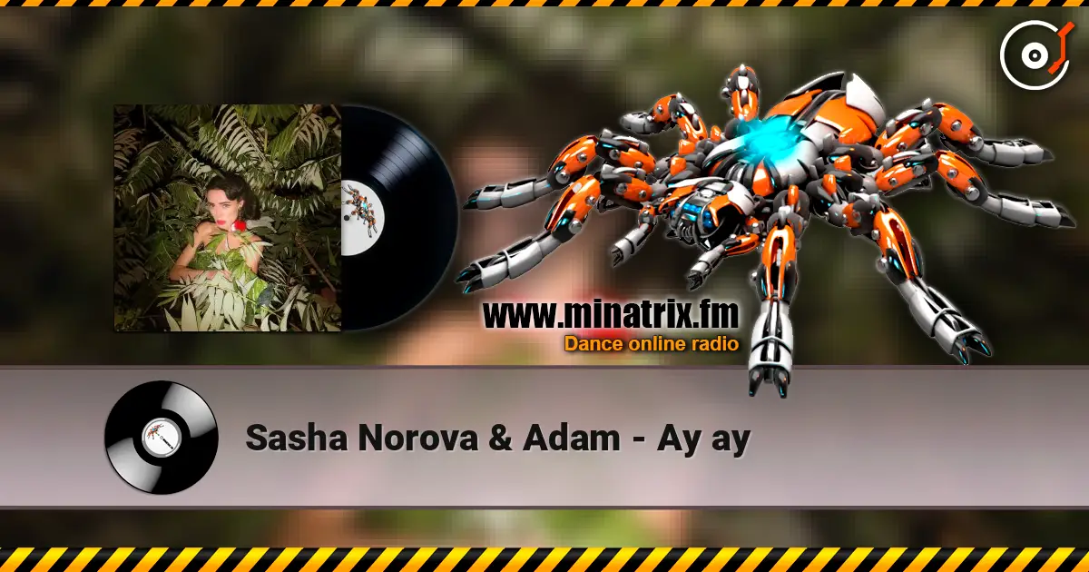 Sasha Norova & Adam - Ау ау listen online in high quality | Minatrix.FM