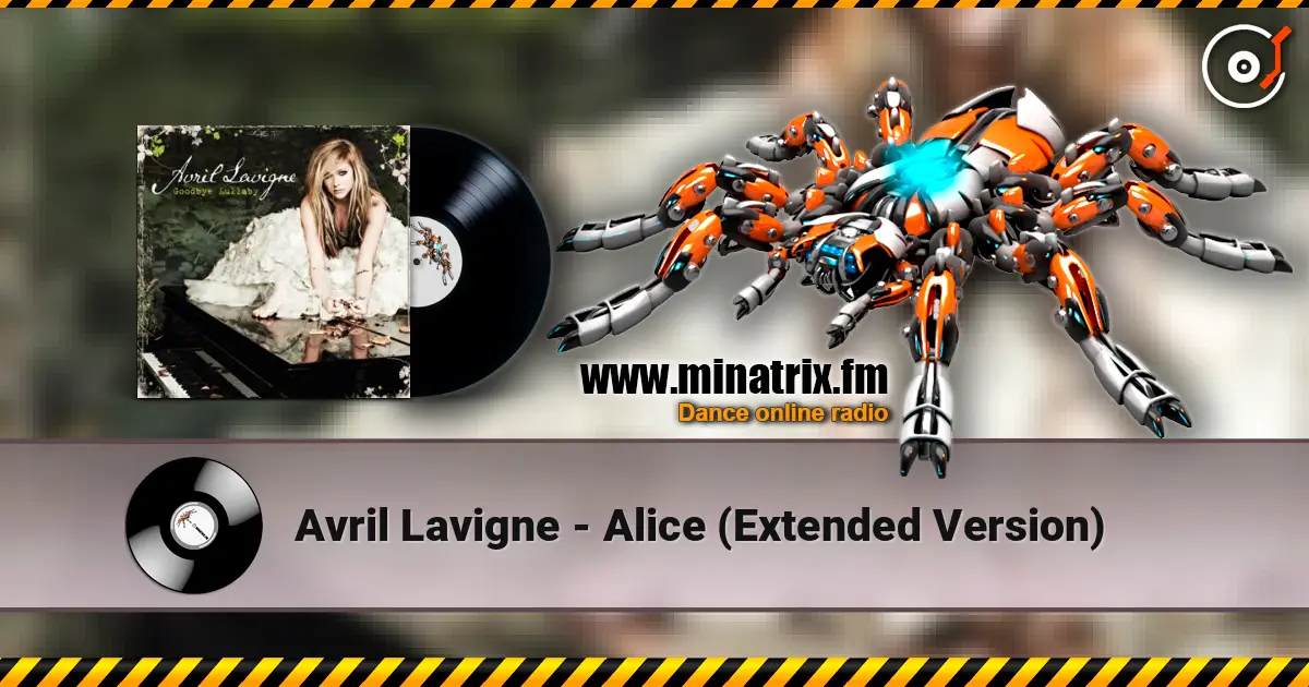 Avril Lavigne - Alice (Extended Version) listen online in high quality | Minatrix.FM