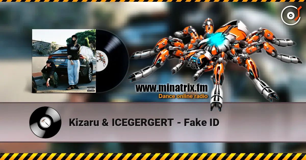 Kizaru & ICEGERGERT - Fake ID listen online in high quality | Minatrix.FM