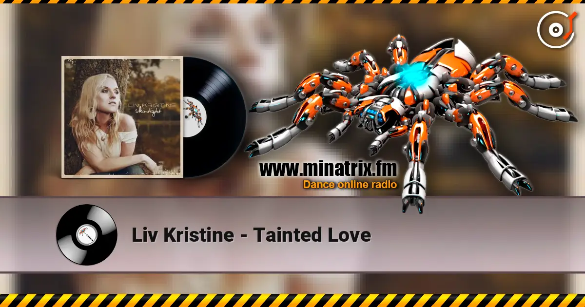 Liv Kristine - Tainted Love listen online in high quality | Minatrix.FM