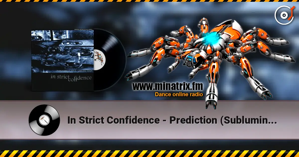 In Strict Confidence - Prediction (Subluminal Images Remix By Aghast View ) listen online in high quality | Minatrix.FM
