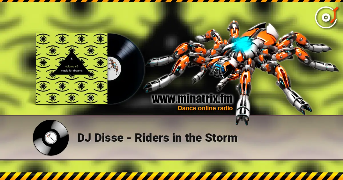 DJ Disse - Riders in the Storm listen online in high quality | Minatrix.FM