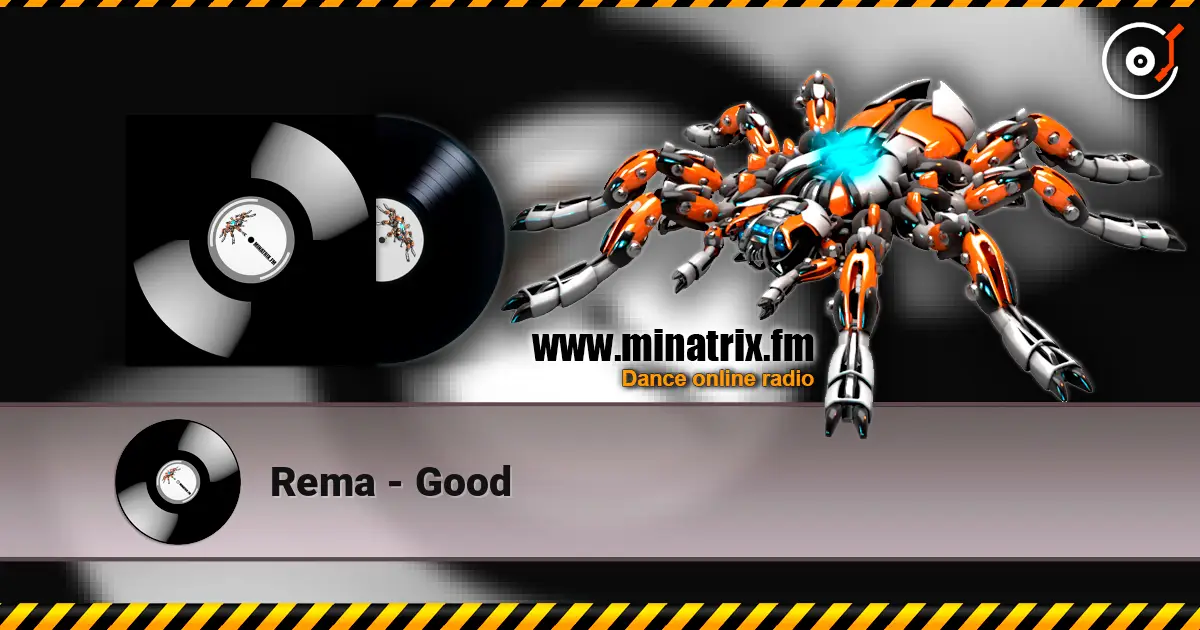 Rema - Good listen online in high quality | Minatrix.FM