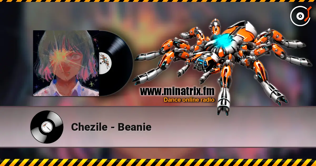 Chezile - Beanie listen online in high quality | Minatrix.FM