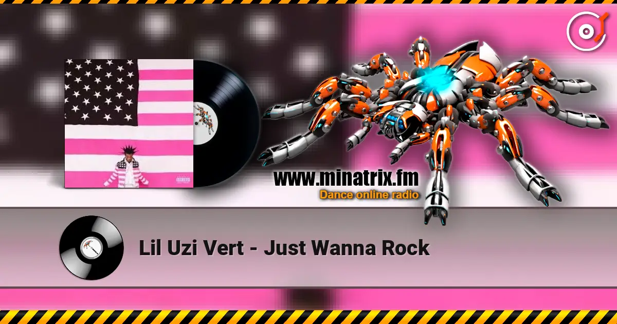 Lil Uzi Vert - Just Wanna Rock listen online in high quality | Minatrix.FM