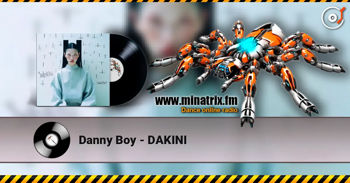 Danny Boy - DAKINI listen online in high quality | Minatrix.FM