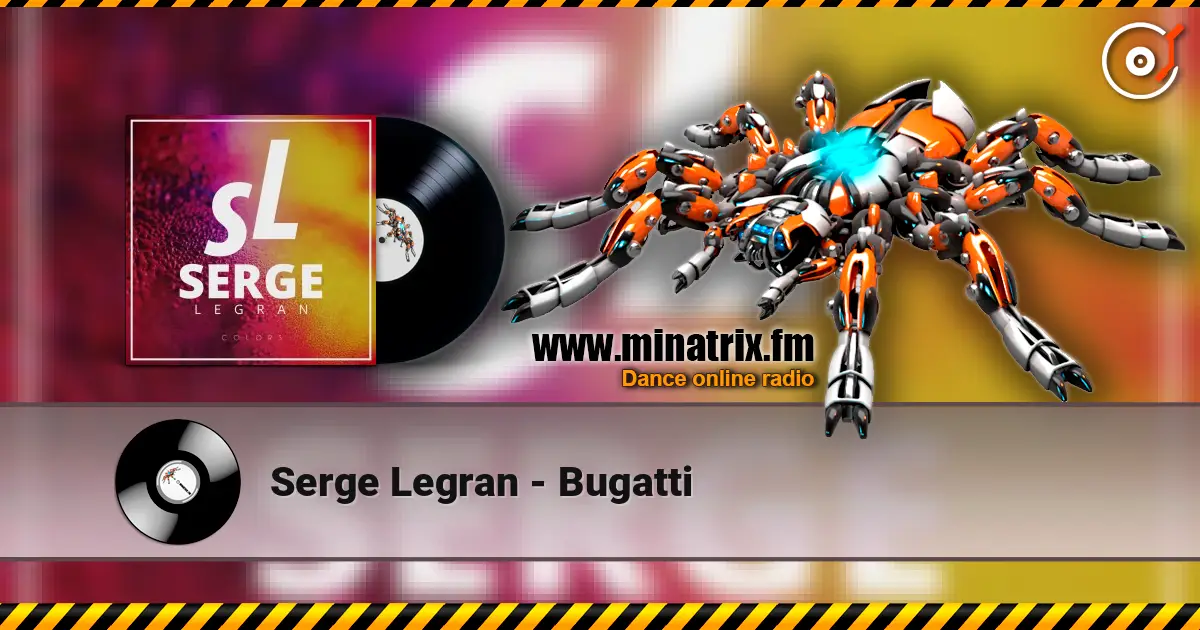 Serge Legran - Bugatti listen online in high quality | Minatrix.FM