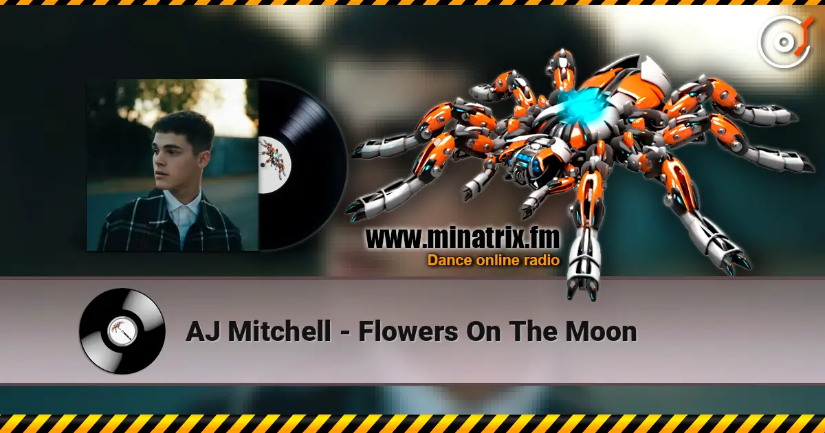 AJ Mitchell - Flowers On The Moon listen online in high quality | Minatrix.FM