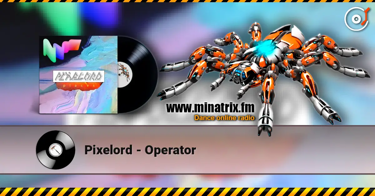 Pixelord - Operator listen online in high quality | Minatrix.FM