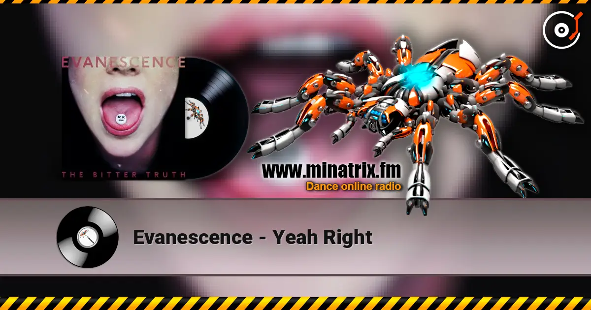 Evanescence - Yeah Right listen online in high quality | Minatrix.FM