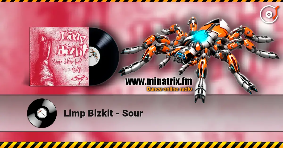 Limp Bizkit - Sour listen online in high quality | Minatrix.FM