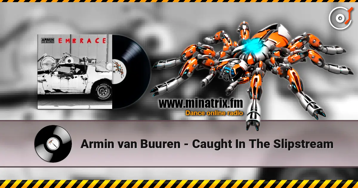 Armin van Buuren - Caught In The Slipstream listen online in high quality | Minatrix.FM