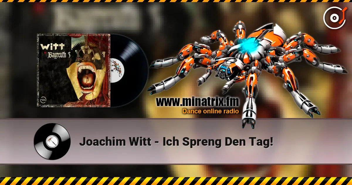 Joachim Witt - Ich Spreng Den Tag! listen online in high quality | Minatrix.FM