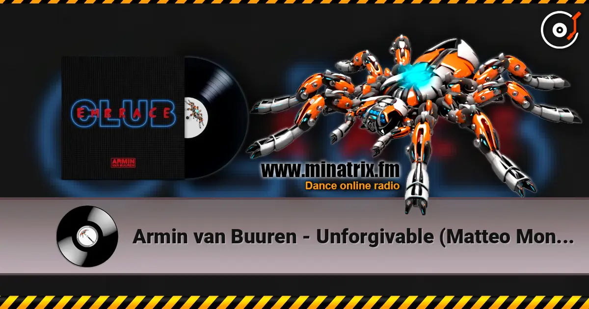Armin van Buuren - Unforgivable (Matteo Monero Remix) listen online in high quality | Minatrix.FM
