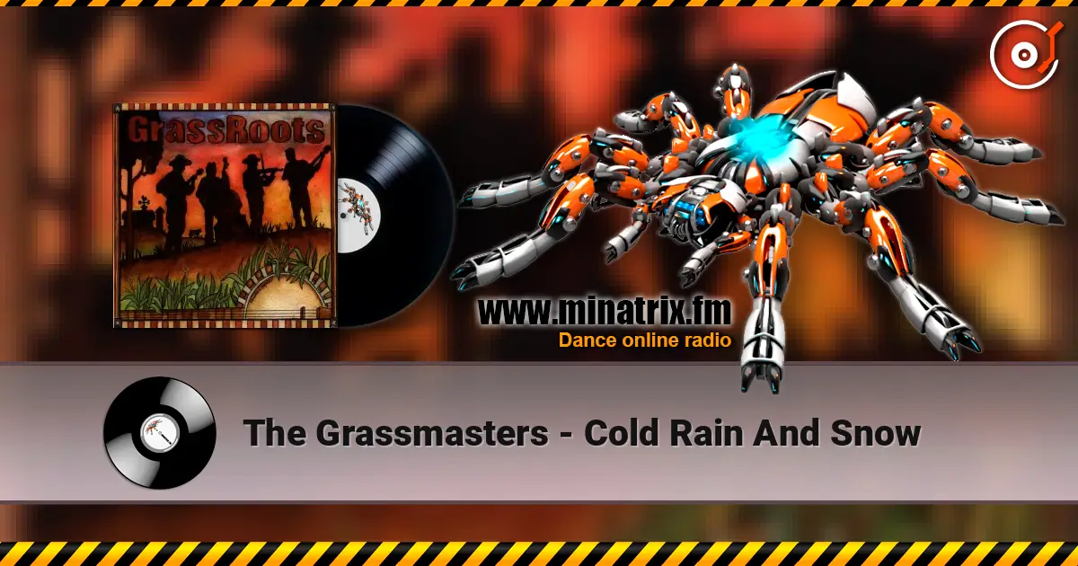 The Grassmasters - Cold Rain And Snow listen online in high quality | Minatrix.FM