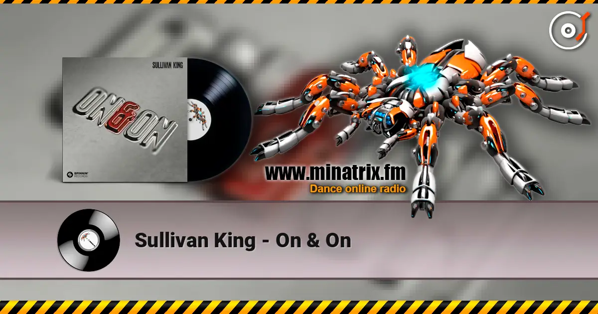 Sullivan King - On & On listen online in high quality | Minatrix.FM