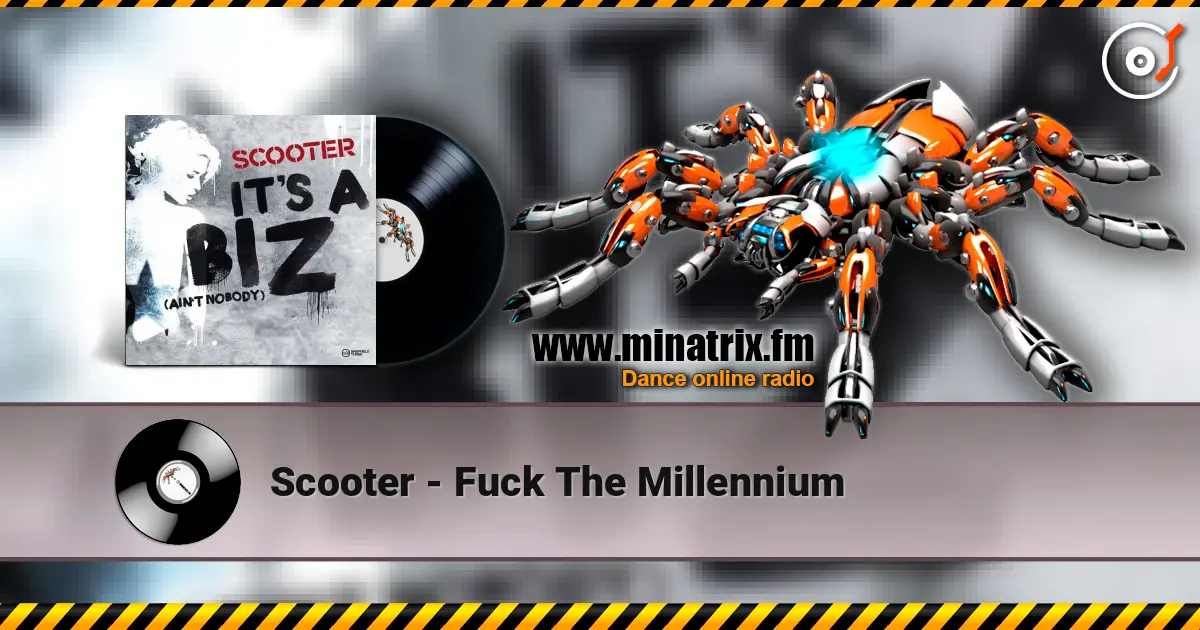 Scooter - Fuck The Millennium listen online in high quality | Minatrix.FM