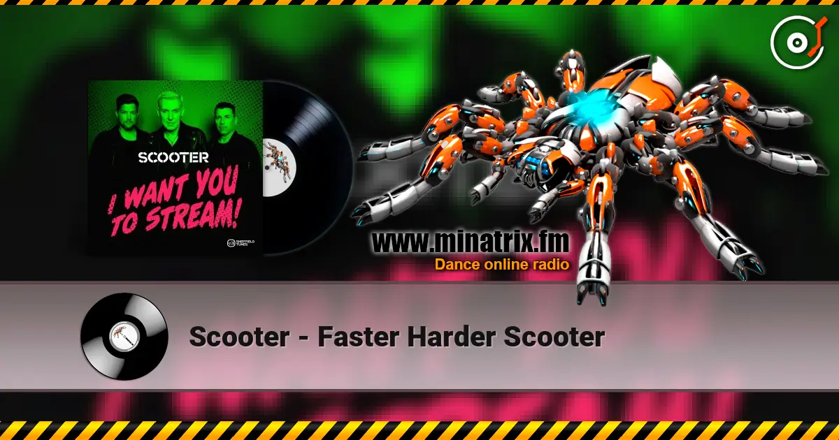 Scooter - Faster Harder Scooter listen online in high quality | Minatrix.FM