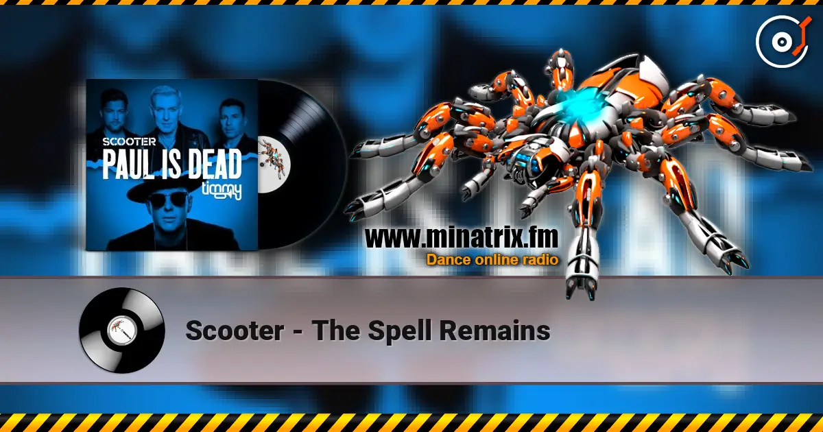 Scooter - The Spell Remains listen online in high quality | Minatrix.FM