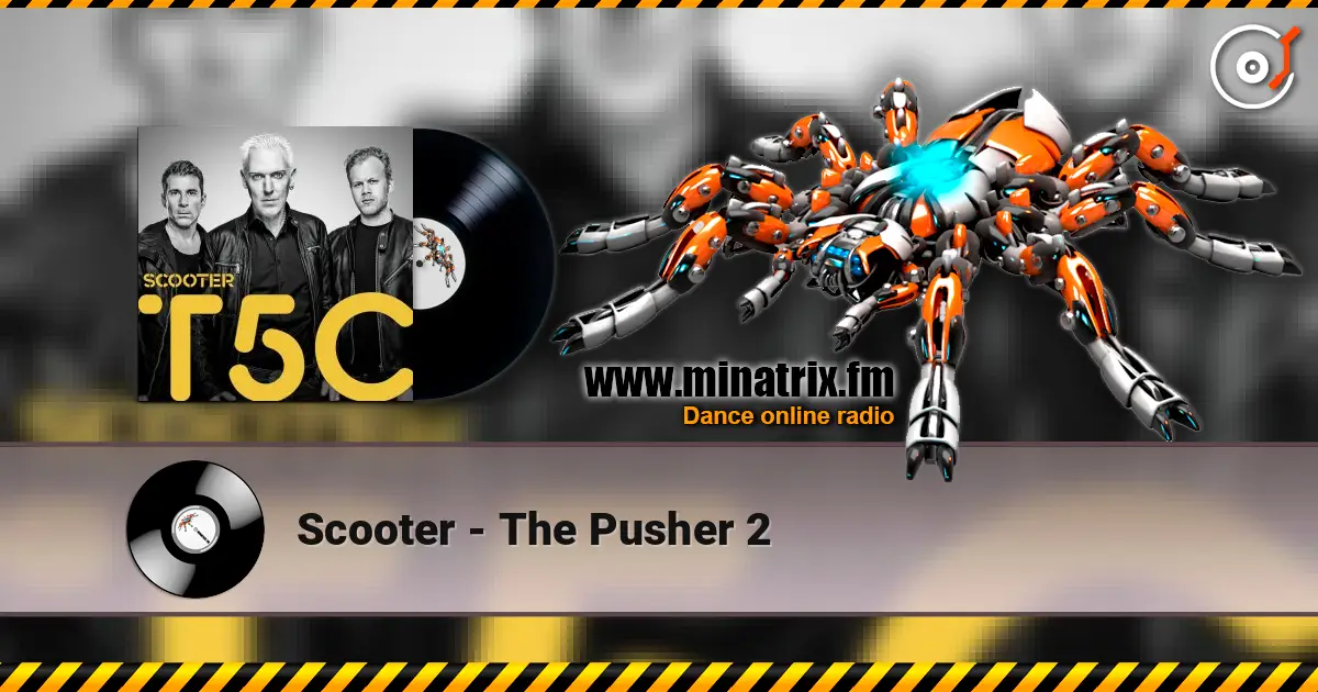 Scooter - The Pusher 2 listen online in high quality | Minatrix.FM