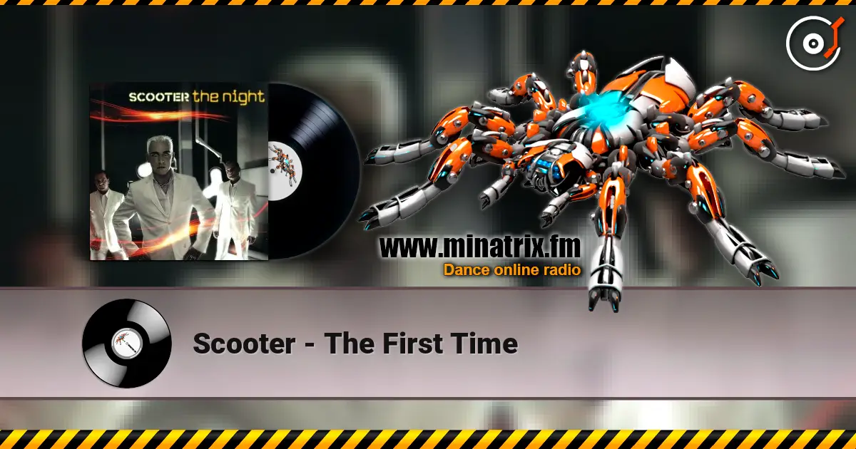 Scooter - The First Time listen online in high quality | Minatrix.FM