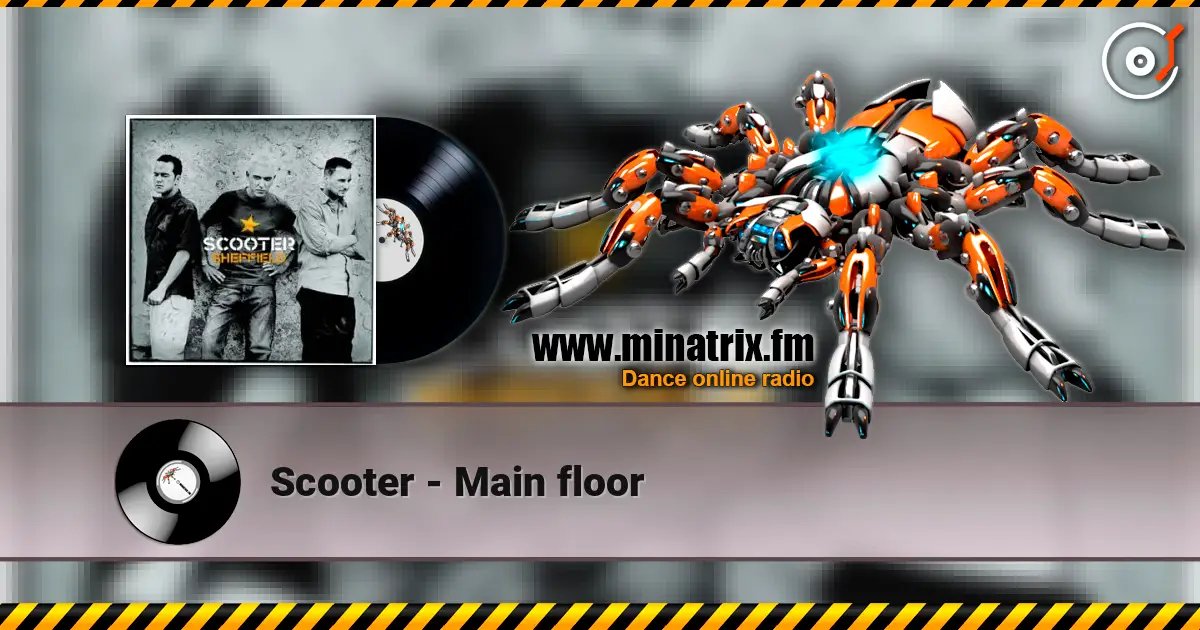 Scooter - Main floor listen online in high quality | Minatrix.FM
