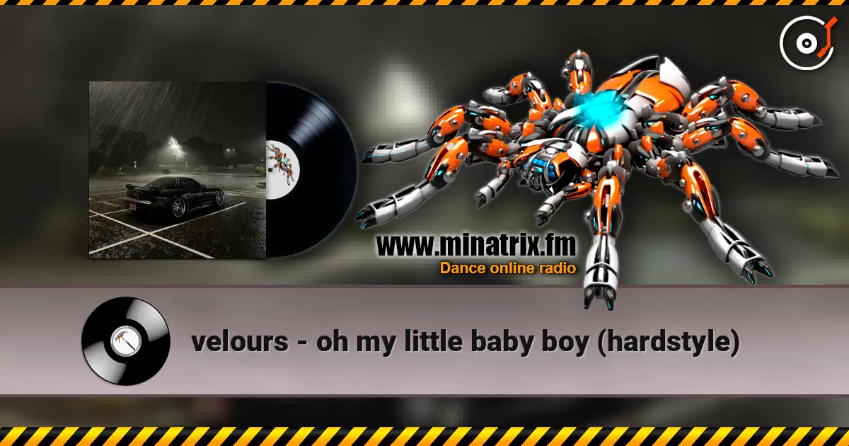 velours - oh my little baby boy (hardstyle) listen online in high quality | Minatrix.FM