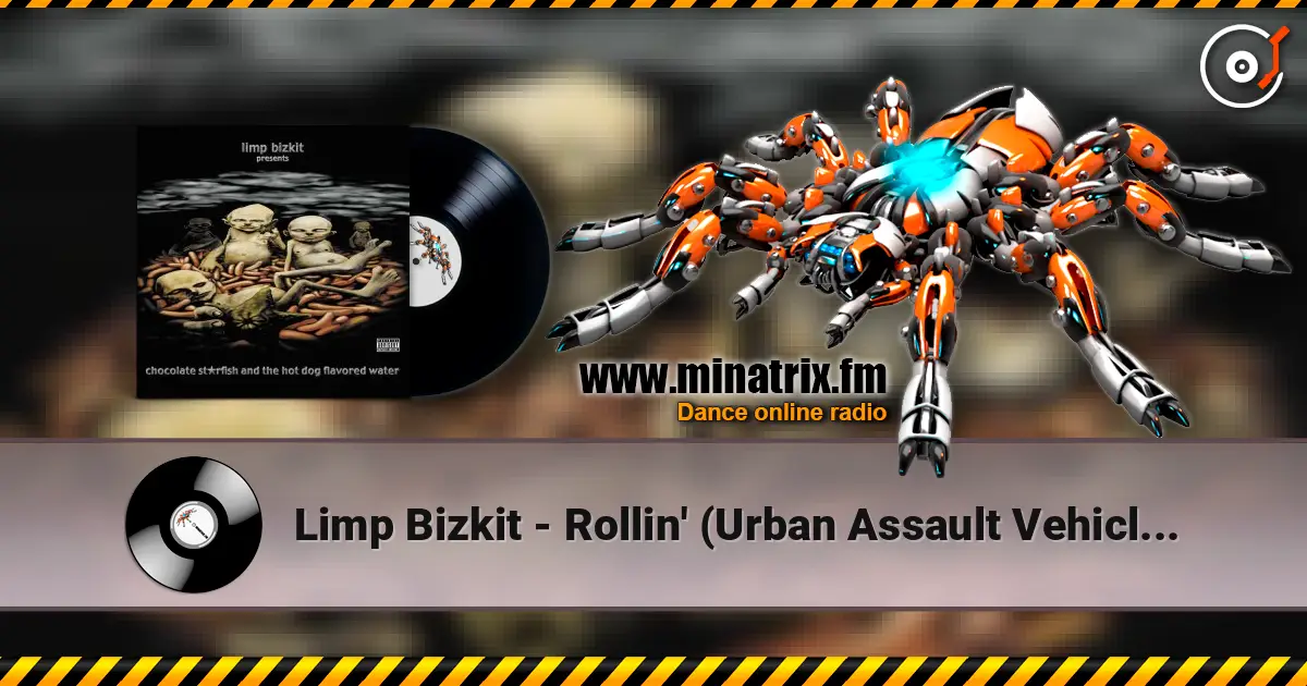 Limp Bizkit - Rollin' (Urban Assault Vehicle) Feat. Method Man, Redman And DMX listen online in high quality | Minatrix.FM
