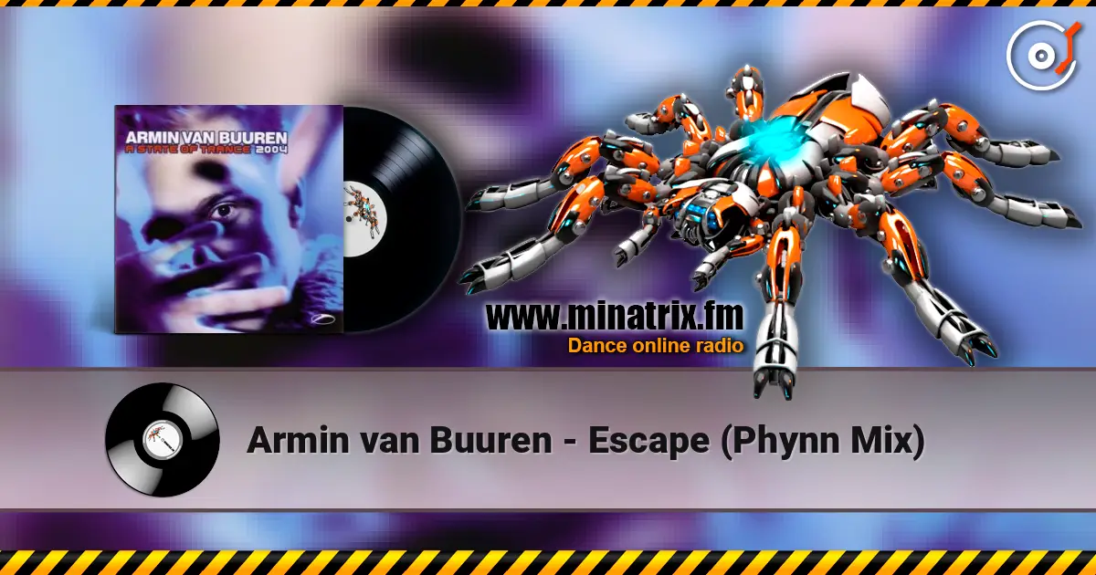 Armin van Buuren - Escape (Phynn Mix) listen online in high quality | Minatrix.FM