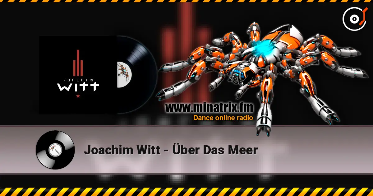 Joachim Witt - Über Das Meer listen online in high quality | Minatrix.FM
