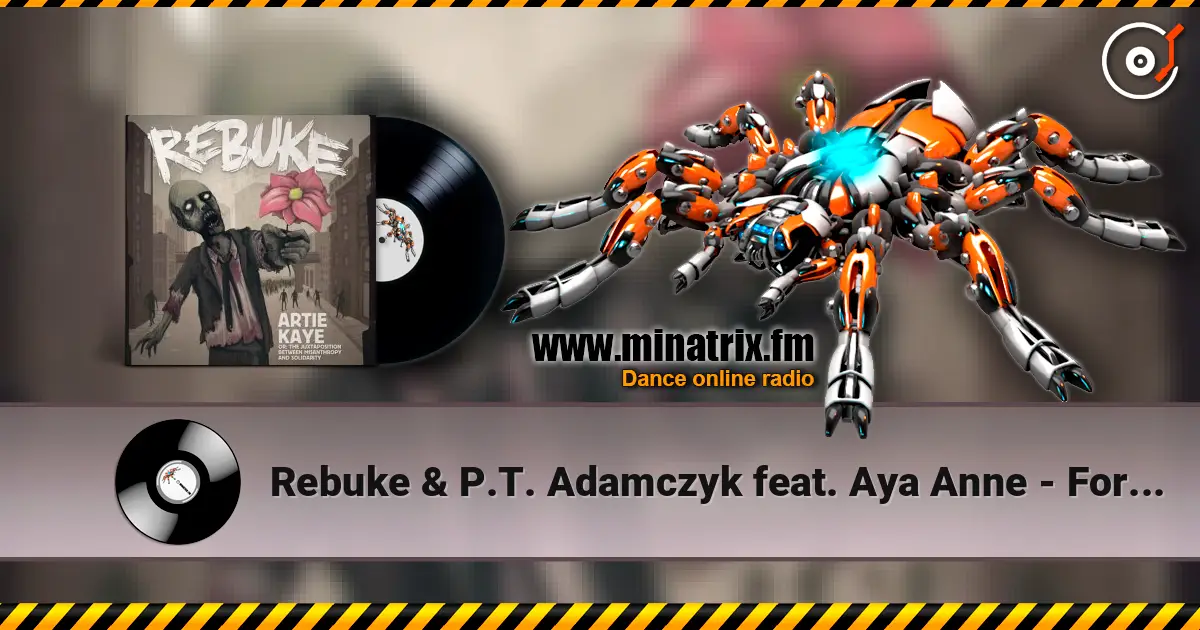 Rebuke & P.T. Adamczyk feat. Aya Anne - Forever listen online in high quality | Minatrix.FM