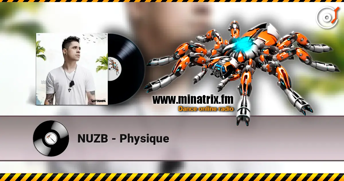 NUZB - Physique listen online in high quality | Minatrix.FM