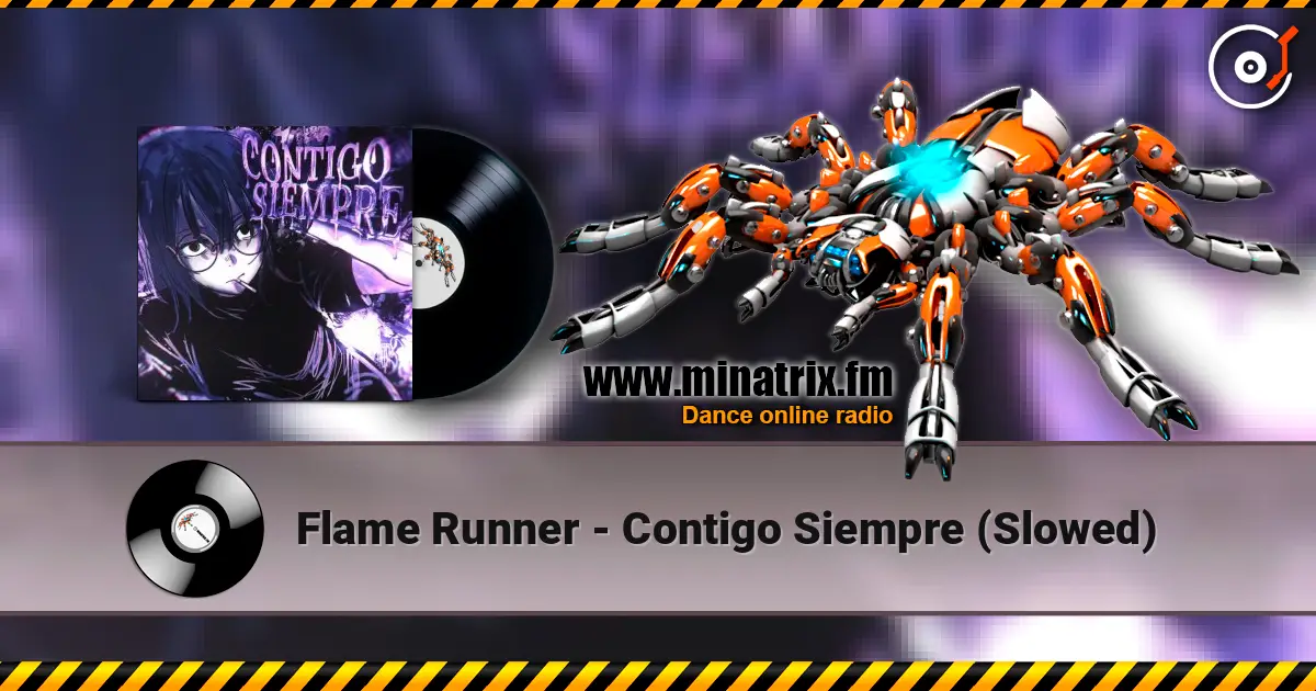 Flame Runner - Contigo Siempre (Slowed) listen online in high quality | Minatrix.FM