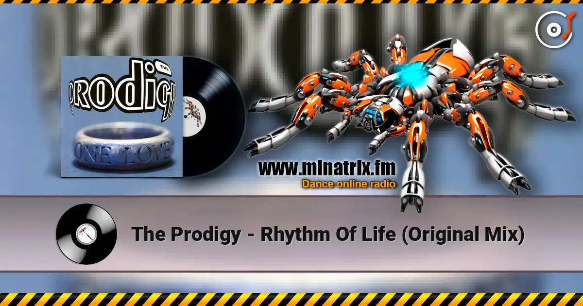 The Prodigy - Rhythm Of Life (Original Mix) listen online in high quality | Minatrix.FM