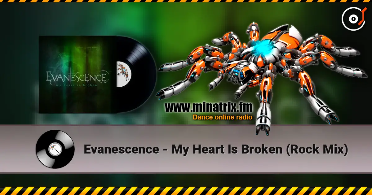 Evanescence - My Heart Is Broken (Rock Mix) listen online in high quality | Minatrix.FM