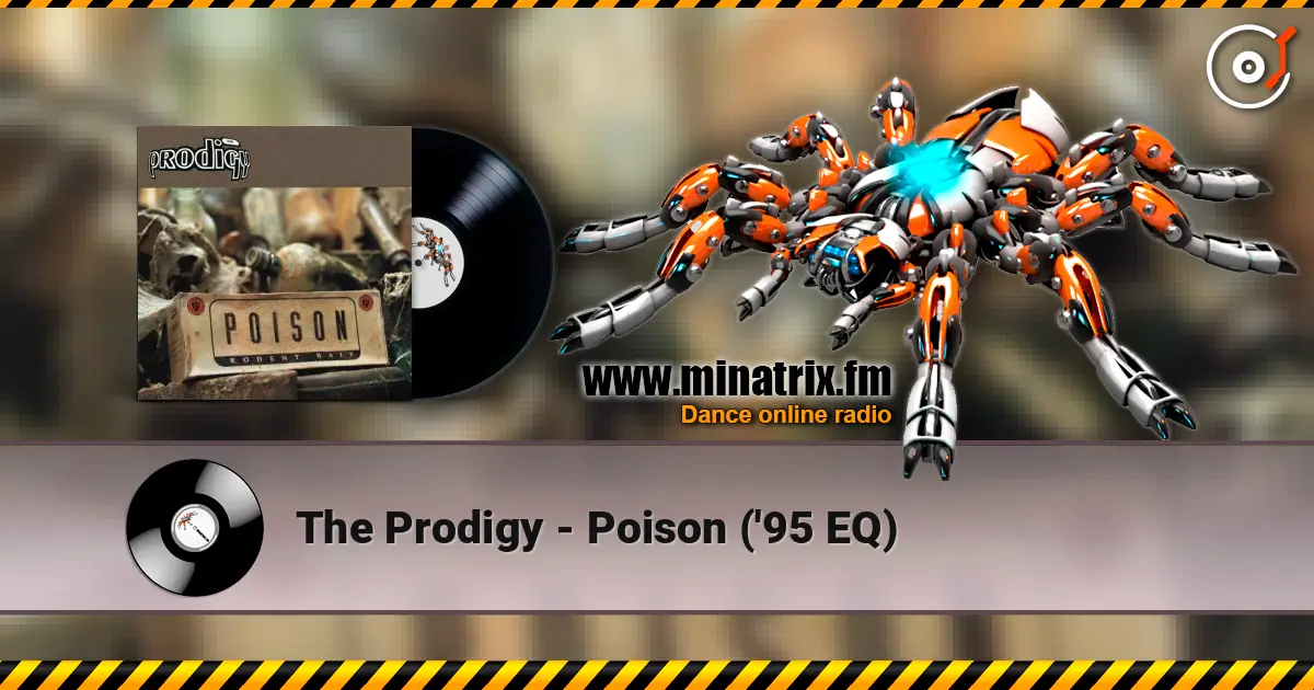 The Prodigy - Poison ('95 EQ) listen online in high quality | Minatrix.FM