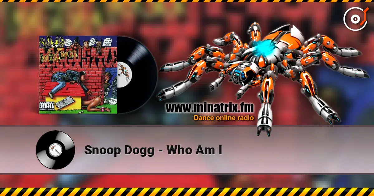 Snoop Dogg - Who Am I listen online in high quality | Minatrix.FM