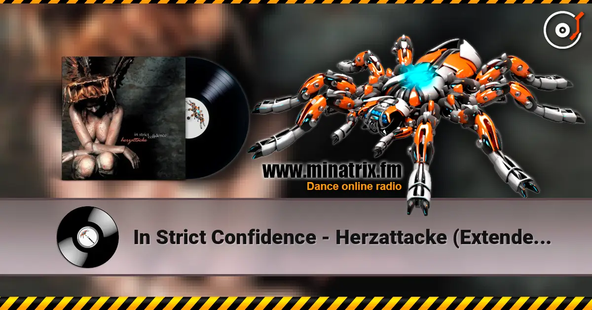 In Strict Confidence - Herzattacke (Extended Version) listen online in high quality | Minatrix.FM