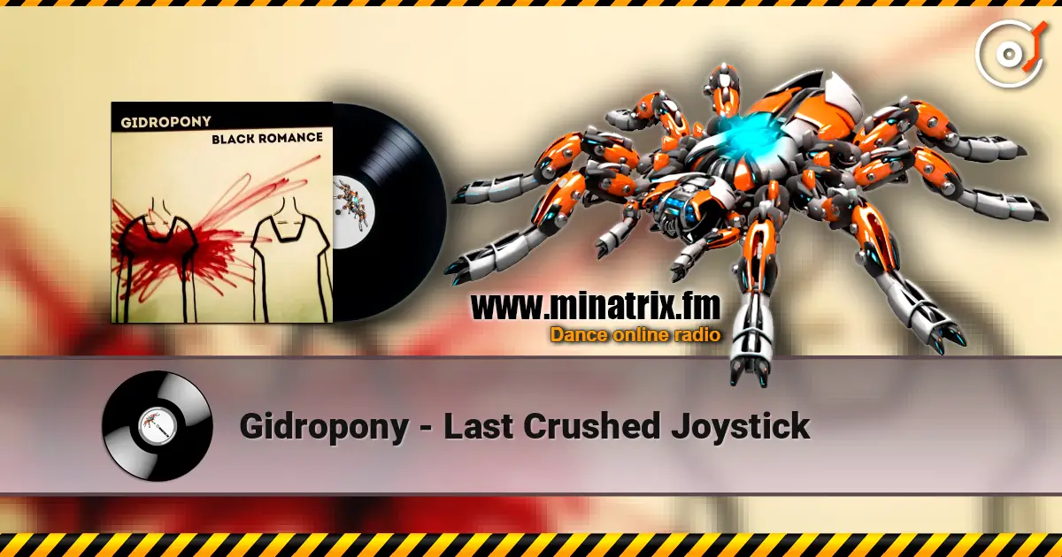 Gidropony - Last Crushed Joystick listen online in high quality | Minatrix.FM