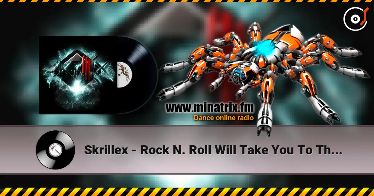 Skrillex - Rock N. Roll Will Take You To The Mountain listen online in high quality | Minatrix.FM