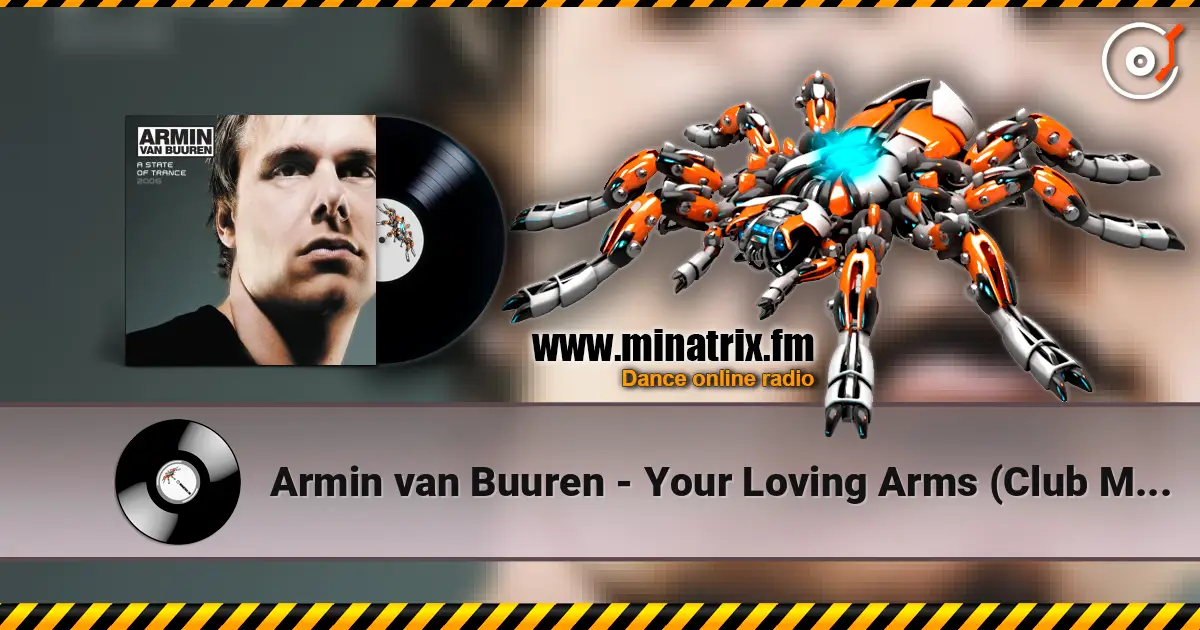 Armin van Buuren - Your Loving Arms (Club Mix) listen online in high quality | Minatrix.FM