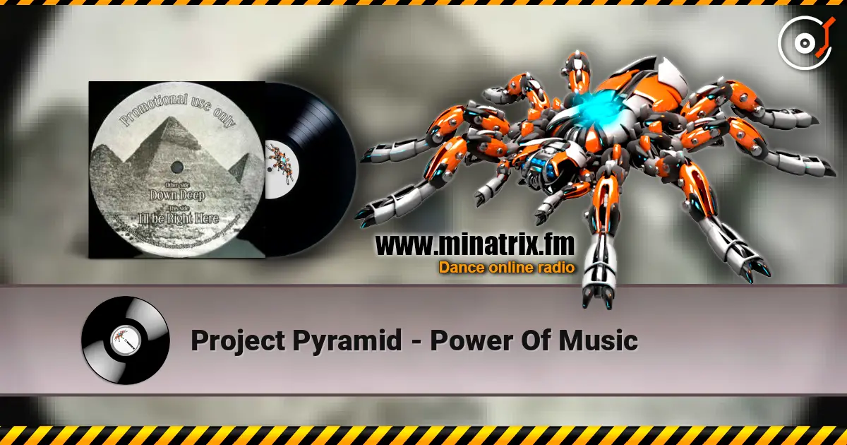 Project Pyramid - Power Of Music listen online in high quality | Minatrix.FM