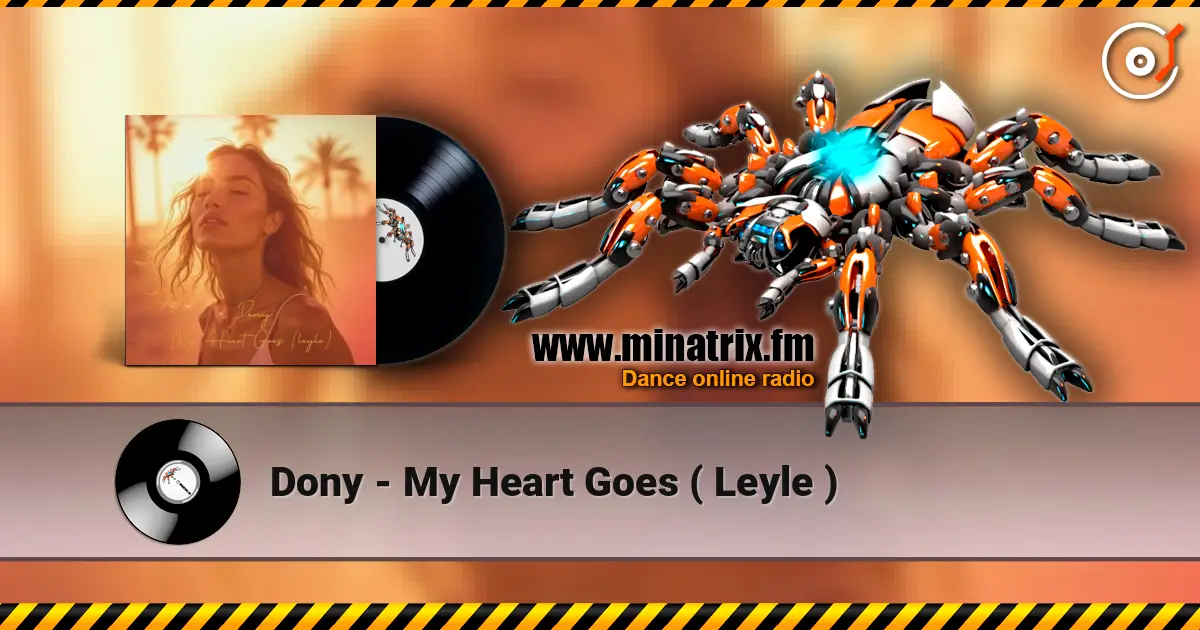 Dony - My Heart Goes ( Leyle ) listen online in high quality | Minatrix.FM